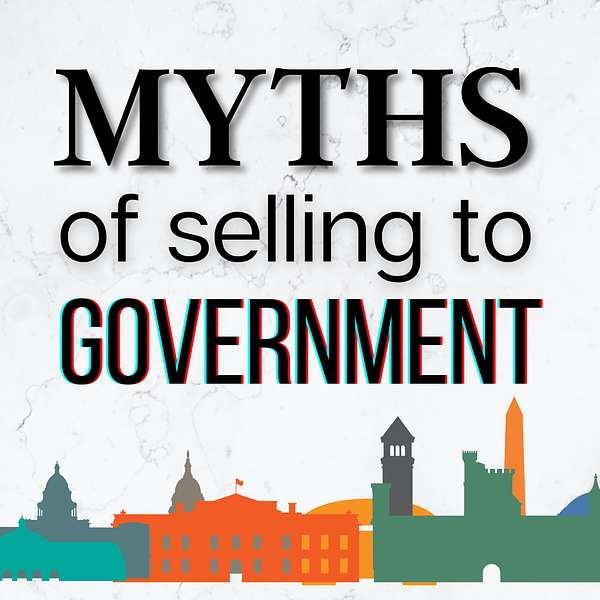 Myths of Selling to Government Podcast Artwork Image