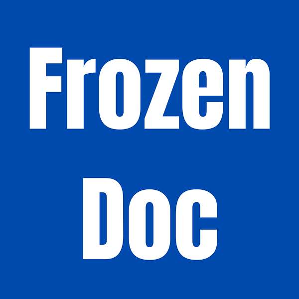 Frozen Doc - A Podcast on Wilderness Medicine Podcast Artwork Image