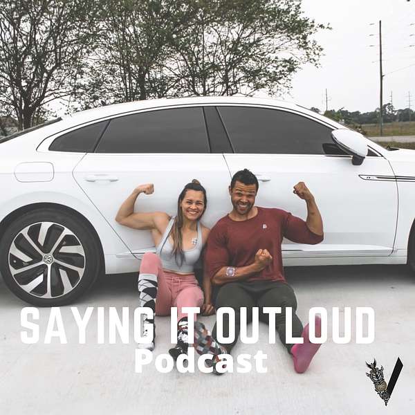 Saying it outloud! Podcast Artwork Image