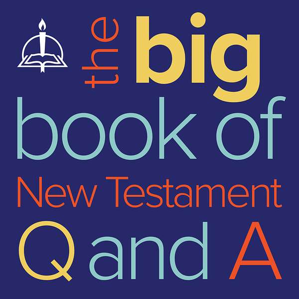 The Big Book of New Testament Questions and Answers Podcast Artwork Image