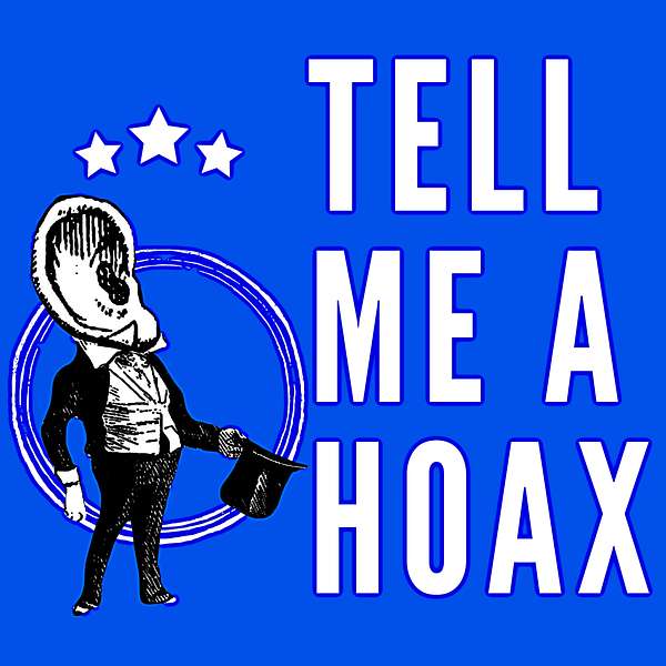 Tell Me a Hoax Podcast Artwork Image