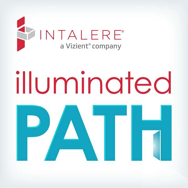 Illuminated Path: Shining a Light on Healthcare's Best Operational Practices Podcast Artwork Image