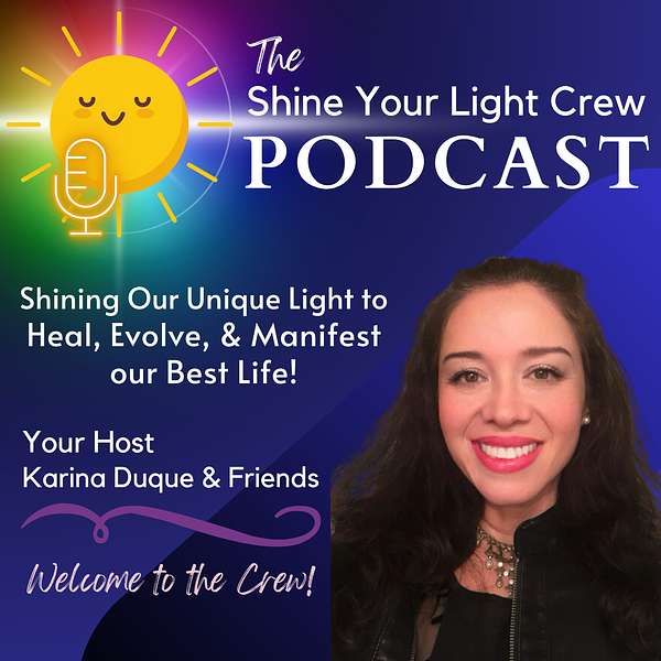 The Shine Your Light Crew Podcast Podcast Artwork Image
