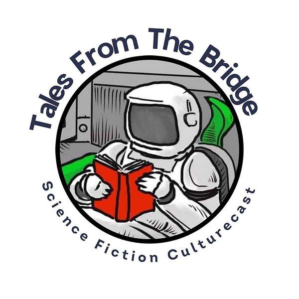 Tales From The Bridge: Science Fiction Books and Authors Podcast Artwork Image