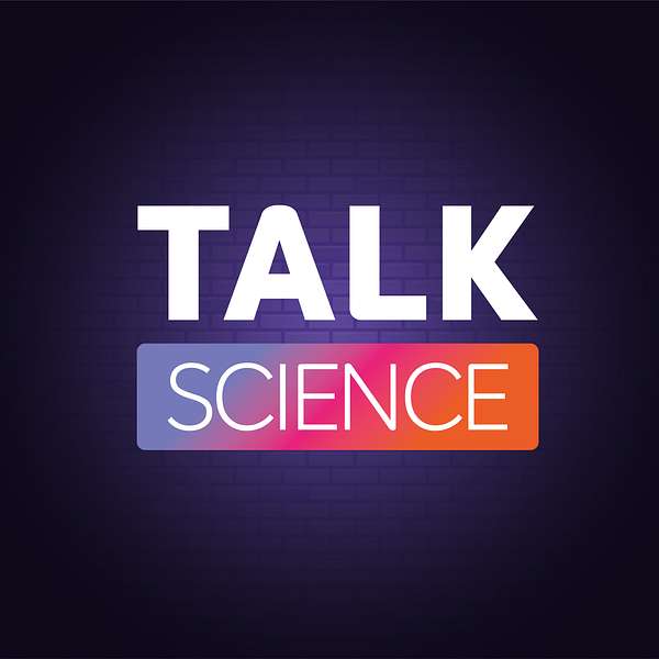 TALK SCIENCE Podcast Artwork Image