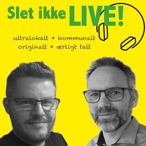 Slet ikke LIVE! Podcast Artwork Image