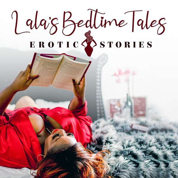 Lala's Bedtime Tales: Erotic Stories   Podcast Artwork Image