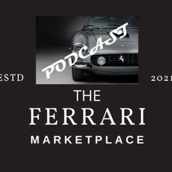 The Ferrari Marketplace Podcast Artwork Image