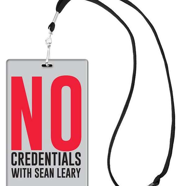 No Credentials with Sean Leary Podcast Artwork Image