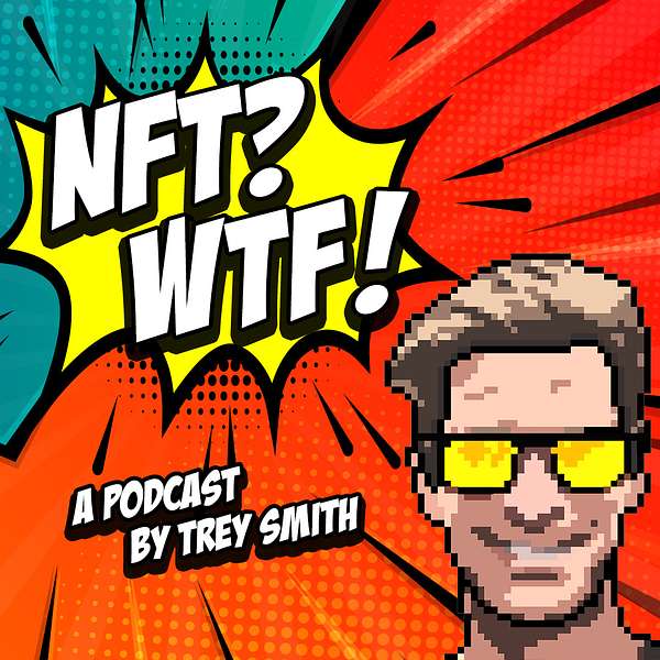 NFT? WTF! Podcast Artwork Image