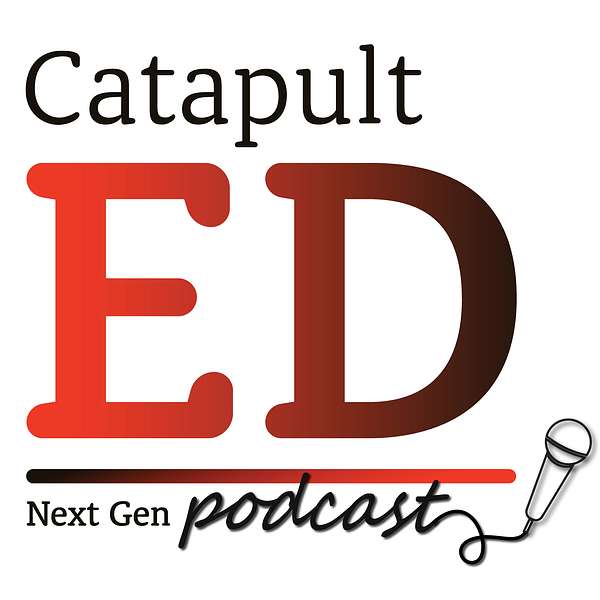 Catapult | ED: NextGen Podcast Artwork Image