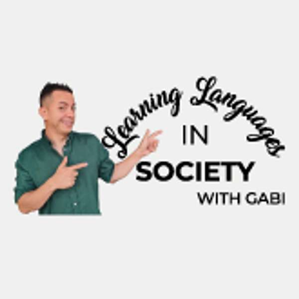 Learning Languages in Society with Gabi Podcast Artwork Image