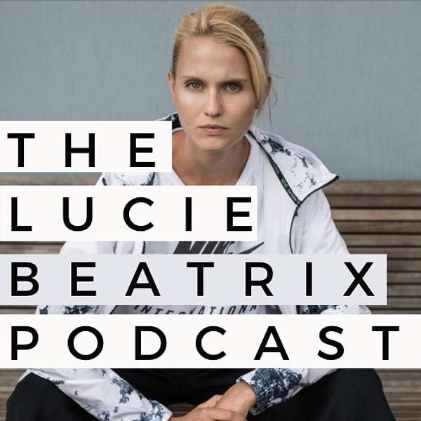 The Lucie Beatrix Podcast Podcast Artwork Image