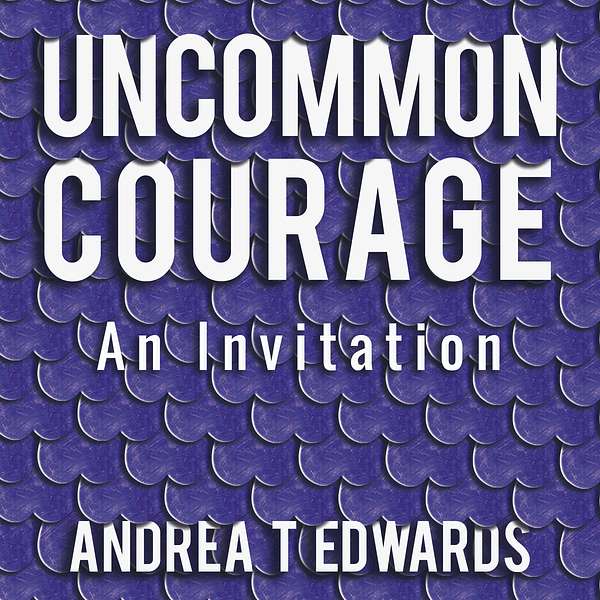 Uncommon Courage Podcast Artwork Image