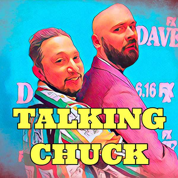 Talking Chuck: A Podcast About Dave on FXX starring Lil Dicky Podcast Artwork Image