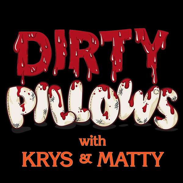 Dirty Pillows Podcast Podcast Artwork Image