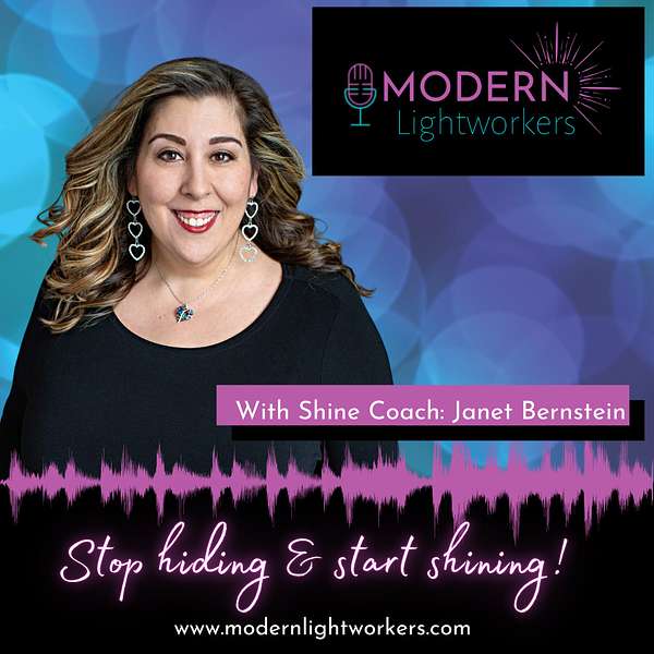 Modern Lightworkers: Stop Hiding and Start Shining Podcast Artwork Image