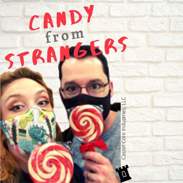 Candy from Strangers Podcast Artwork Image
