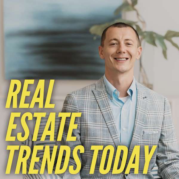 Real Estate Trends Today Podcast Artwork Image