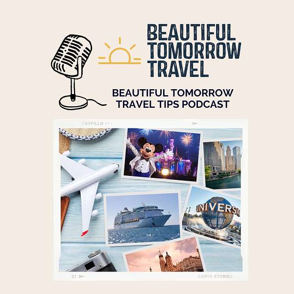 Beautiful Tomorrow Travel Tips Podcast  Podcast Artwork Image