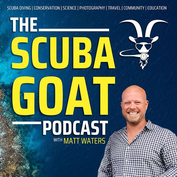 The Scuba GOAT Podcast Podcast Artwork Image