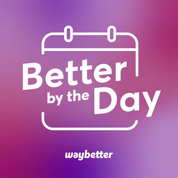 Better by the Day Podcast Artwork Image