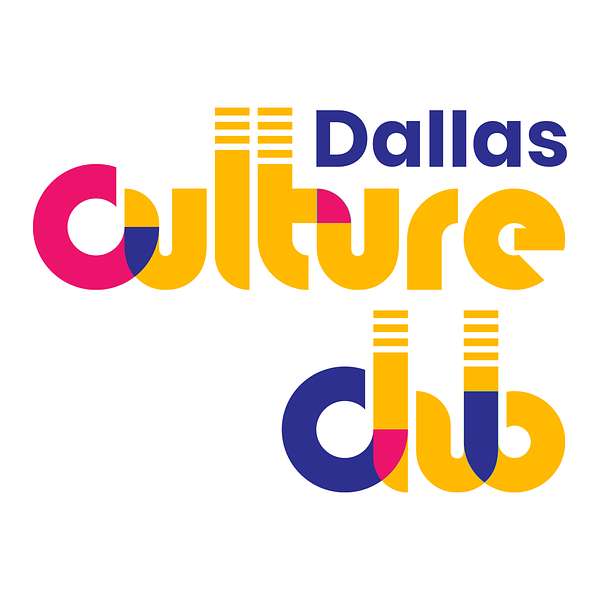 Dallas Culture Club Podcast Artwork Image