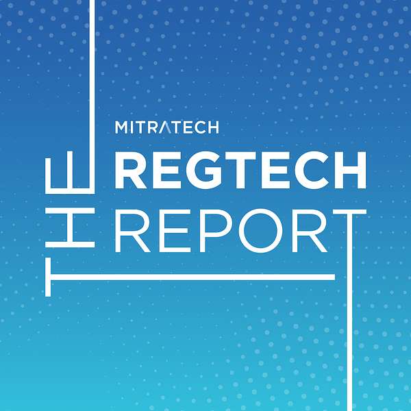 The RegTech Report Podcast Artwork Image