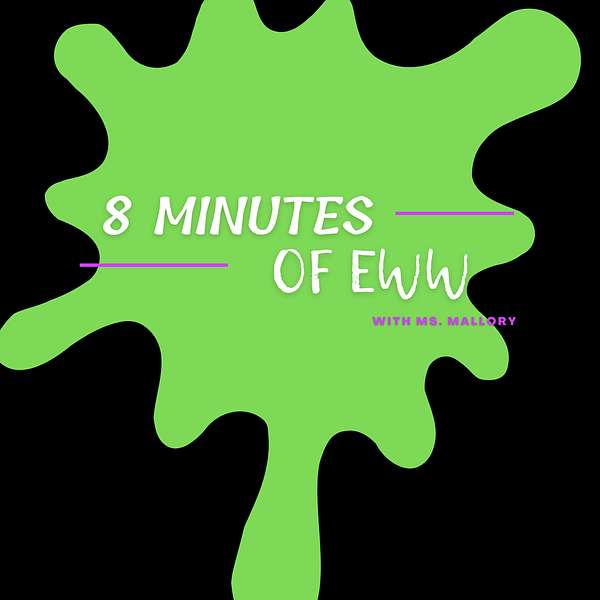 8 Minutes of Eww Podcast Artwork Image