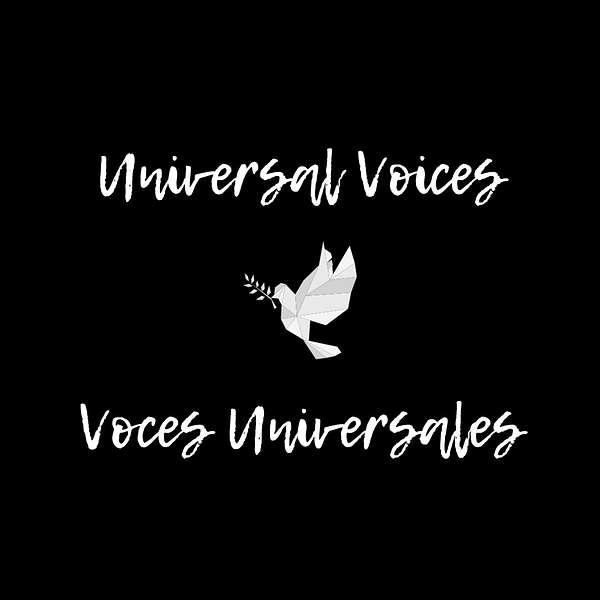 Universal Voices/Voces Universales Podcast Artwork Image