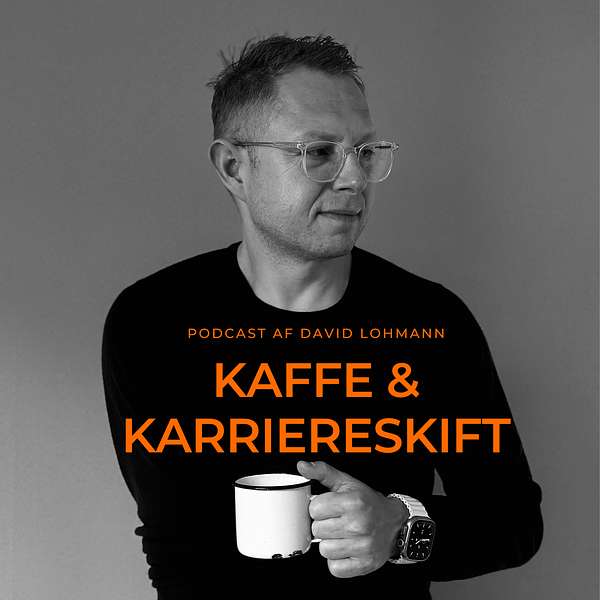 Kaffe & karriereskift Podcast Artwork Image