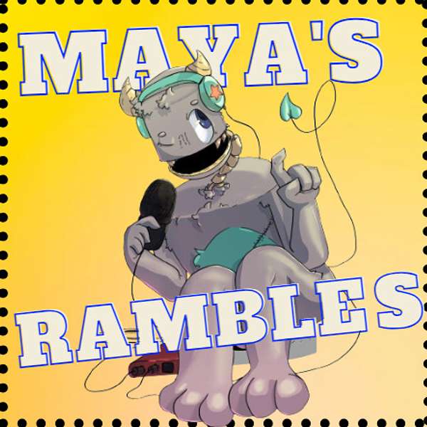 Maya's Rambles Podcast Artwork Image