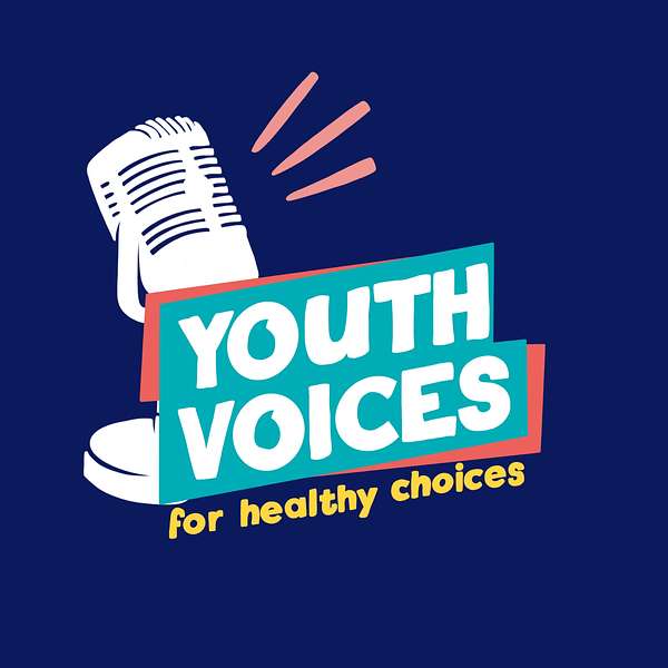 Youth Voices for Healthy Choices  Podcast Artwork Image
