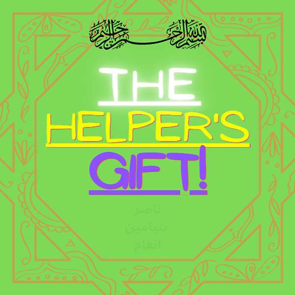 The Helper's Gift Podcast Artwork Image