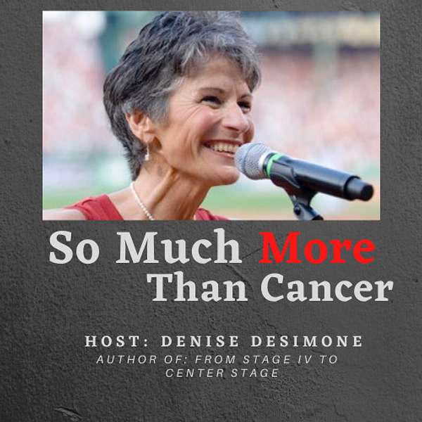 So Much More Than Cancer Podcast Artwork Image