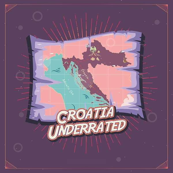 Croatia Underrated Podcast Artwork Image