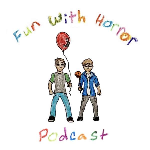 Fun With Horror - A Horror Movie Review Podcast Podcast Artwork Image