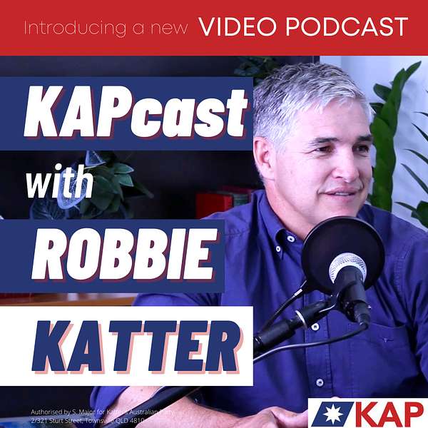 KAPcast with Robbie Katter Podcast Artwork Image