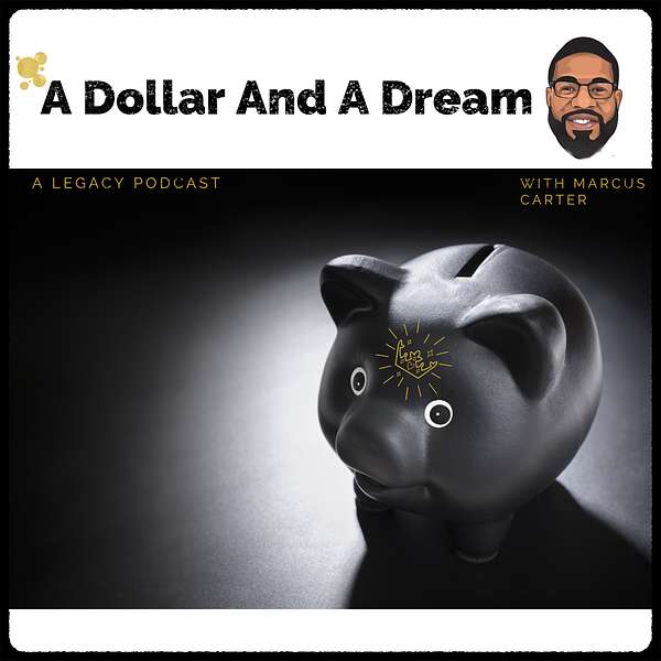 A Dollar And A Dream Podcast Artwork Image