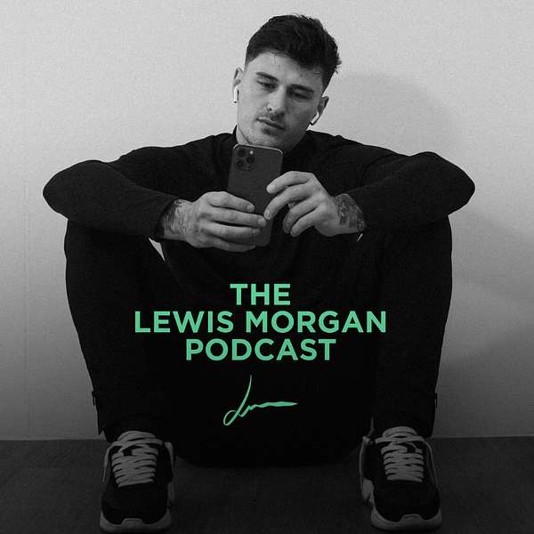 The Lewis Morgan Podcast Podcast Artwork Image
