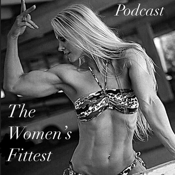 The Women's Fittest Podcast Podcast Artwork Image