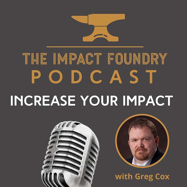 The Impact Foundry Podcast Podcast Artwork Image