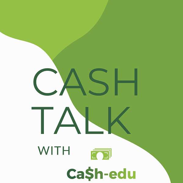CASH TALK-By Ca$h-edu Podcast Artwork Image