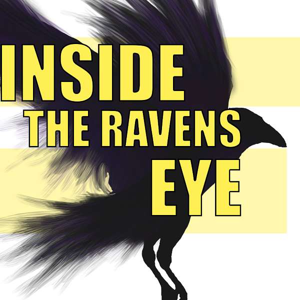 Inside The Ravens Eye Podcast Artwork Image
