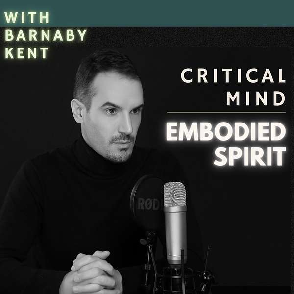 Critical Mind, Embodied Spirit Podcast Artwork Image