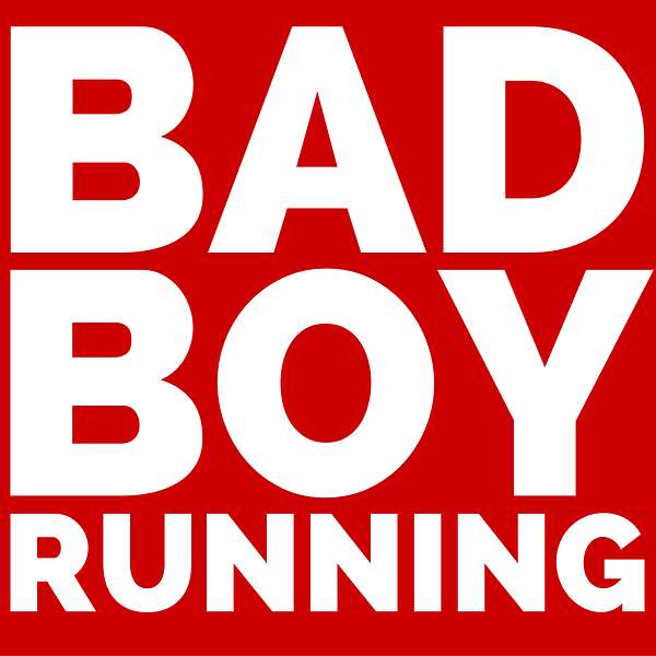 Bad Boy Running Podcast Artwork Image