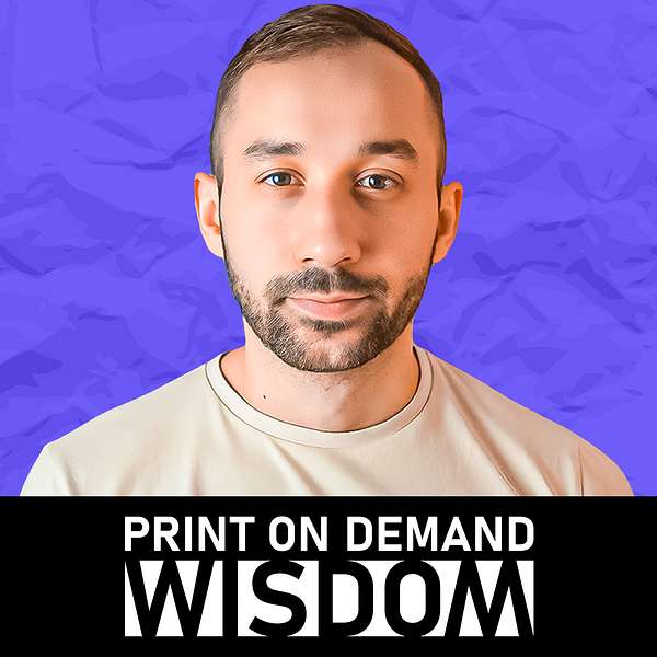 Print on Demand Wisdom Podcast Artwork Image