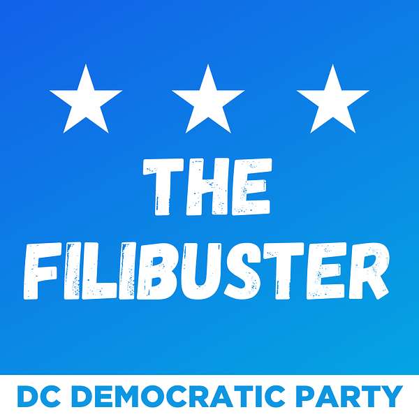 The Filibuster by the DC Dems Podcast Artwork Image