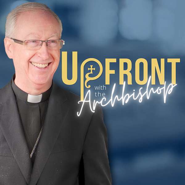 Upfront with the Archbishop Podcast Artwork Image