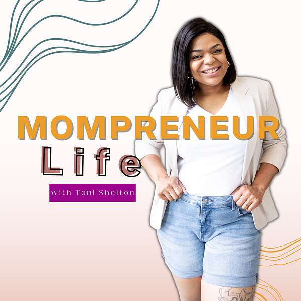 Mompreneur Life  Podcast Artwork Image